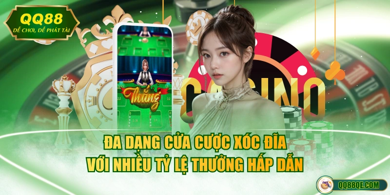 Chia Sẻ 4 Cách Chơi Xóc Đĩa Đẳng Cấp Để Hốt Bạc Từ Nhà Cái 2 Đa dạng cửa cược Xóc Đĩa với nhiều tỷ lệ thưởng hấp dẫn