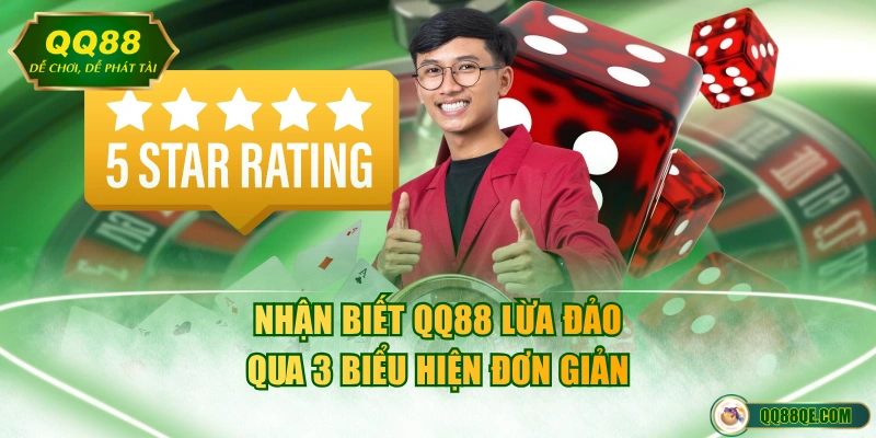 Thực Hư Chuyện QQ88 Lừa Đảo Người Chơi? Cảnh Báo Hay Tin Đồn 4 Nhận biết QQ88 lừa đảo qua 3 biểu hiện đơn giản